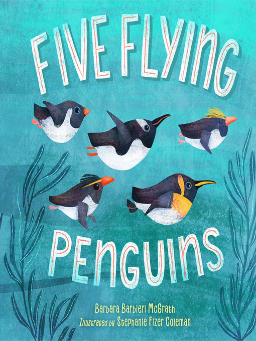 Barbara Barbieri McGrath创作的Five Flying Penguins作品的详细信息 - 可供借阅